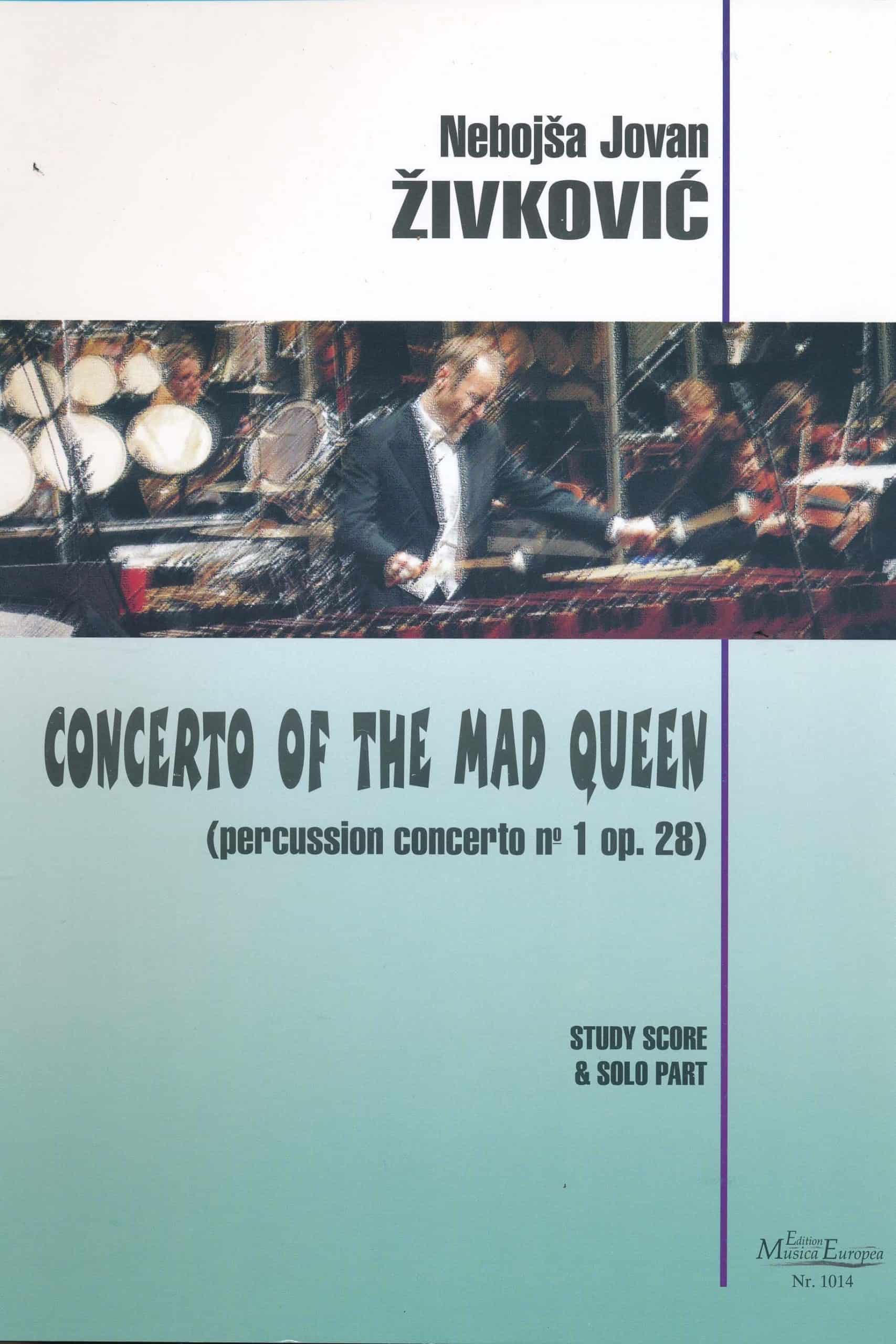 Concerto Of The Mad Queen (solo part and score) by Nebojsa Zivkovic