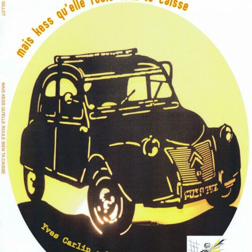 Mais Kess Qu'elle Roule Bien Ta Caisse by Marc Gillot and Yyves Carlin