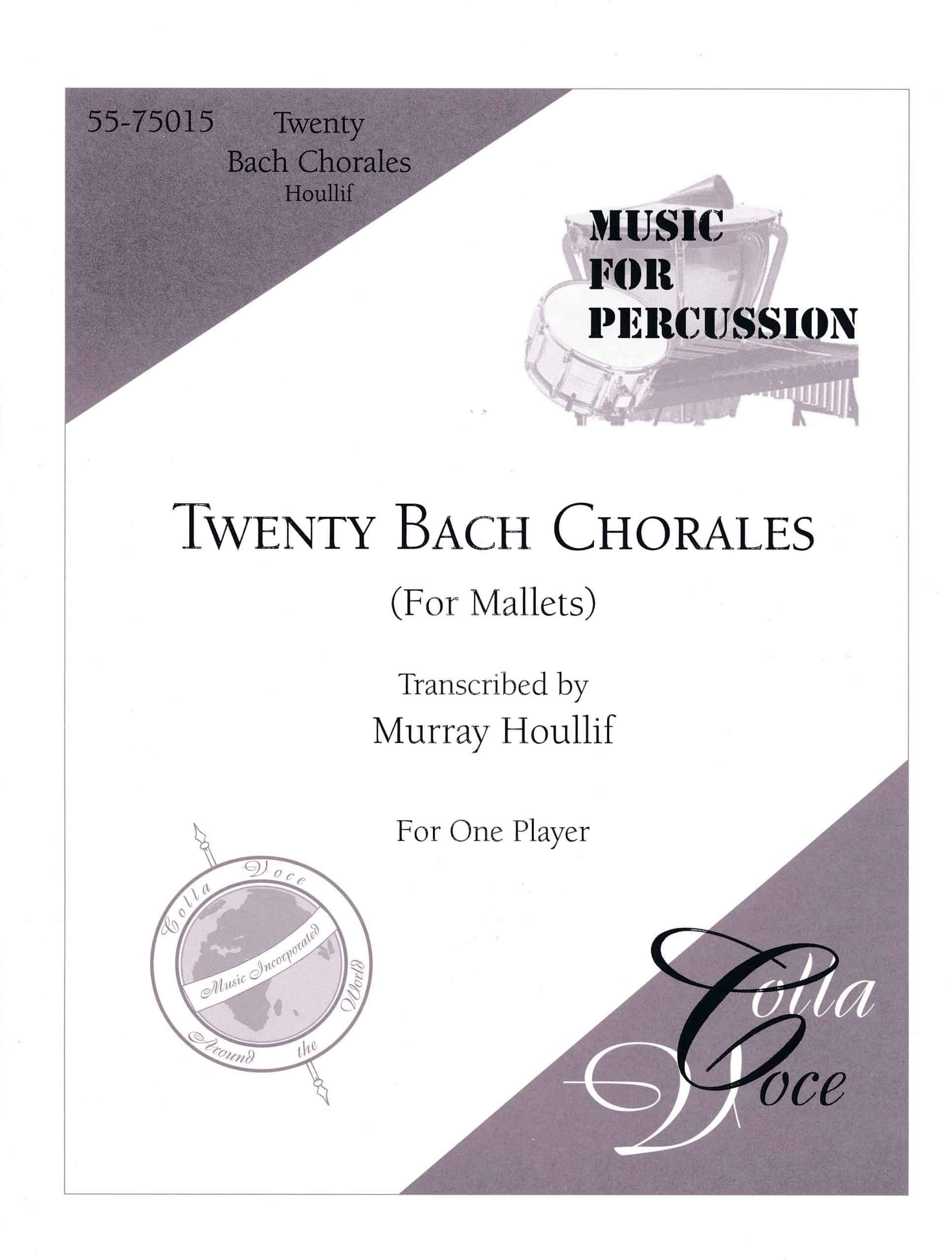 Twenty Bach Chorales by Bach arr. Murray Houllif