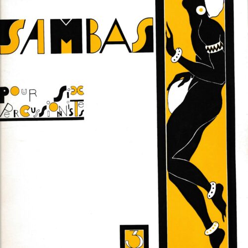 Sambas for six Percussionists - no. 3 (Out of Print - Last Copy)