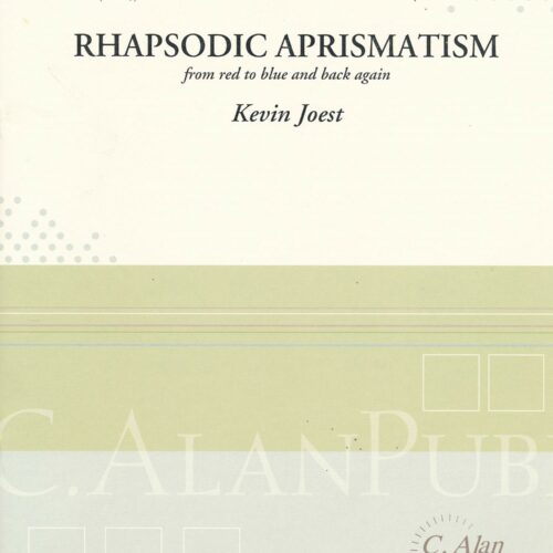 Rhapsodic Aprismatism by Kevin Joest