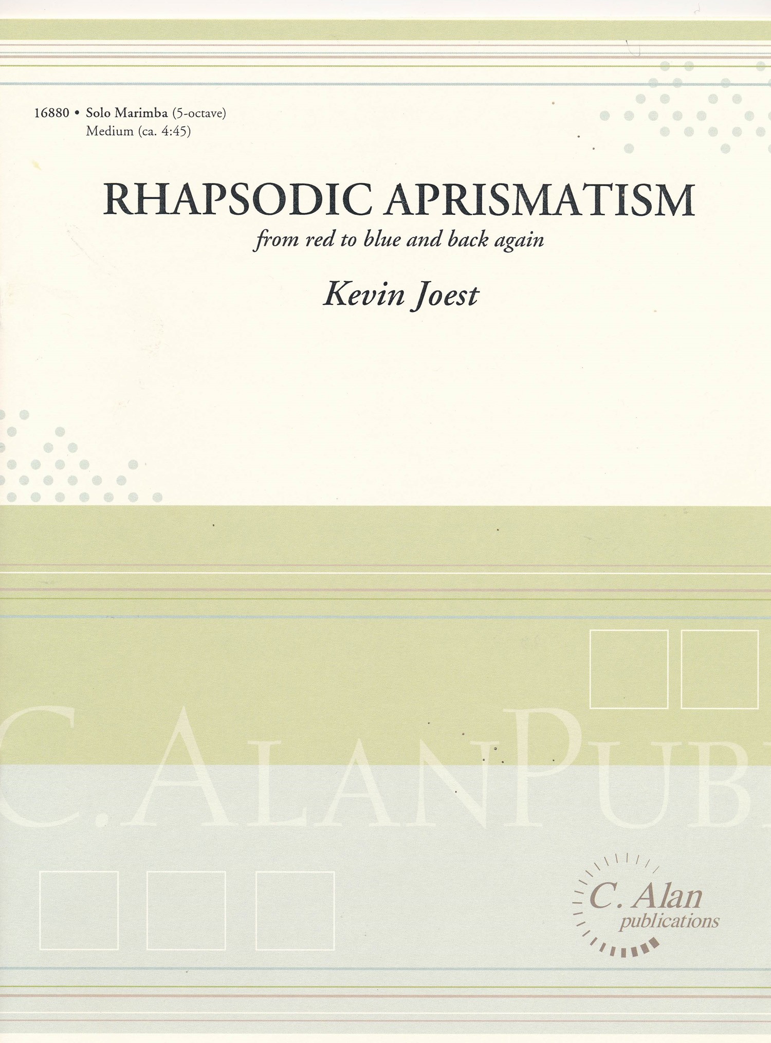 Rhapsodic Aprismatism by Kevin Joest
