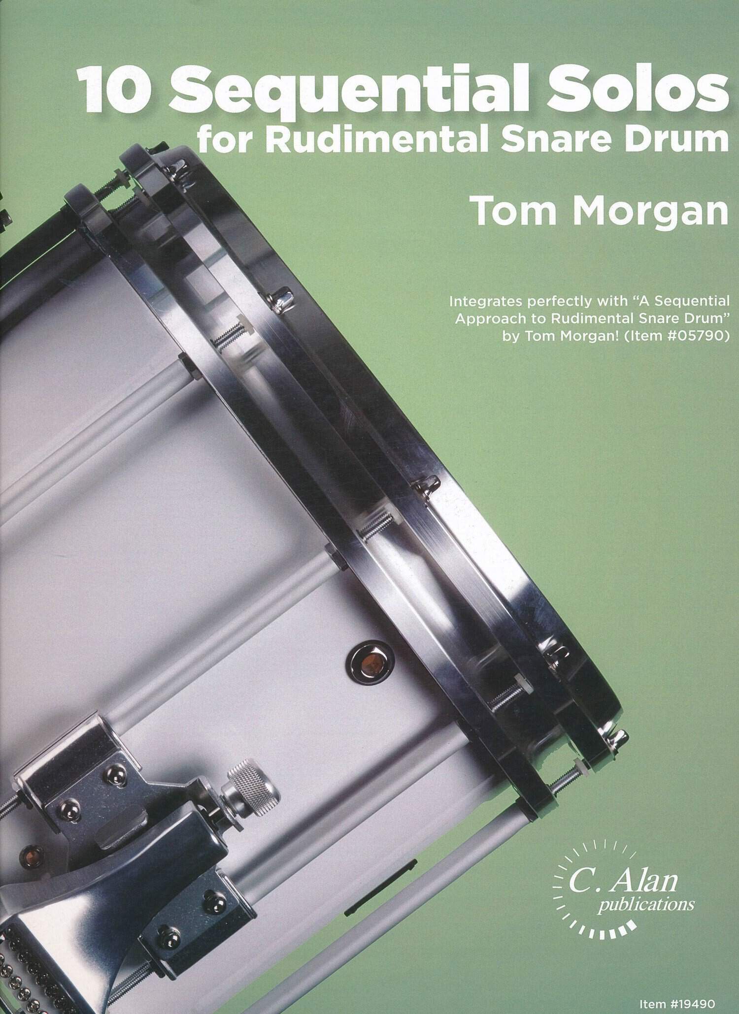 10 Sequential Solos for Rudimental Snare Drum by Tom Morgan
