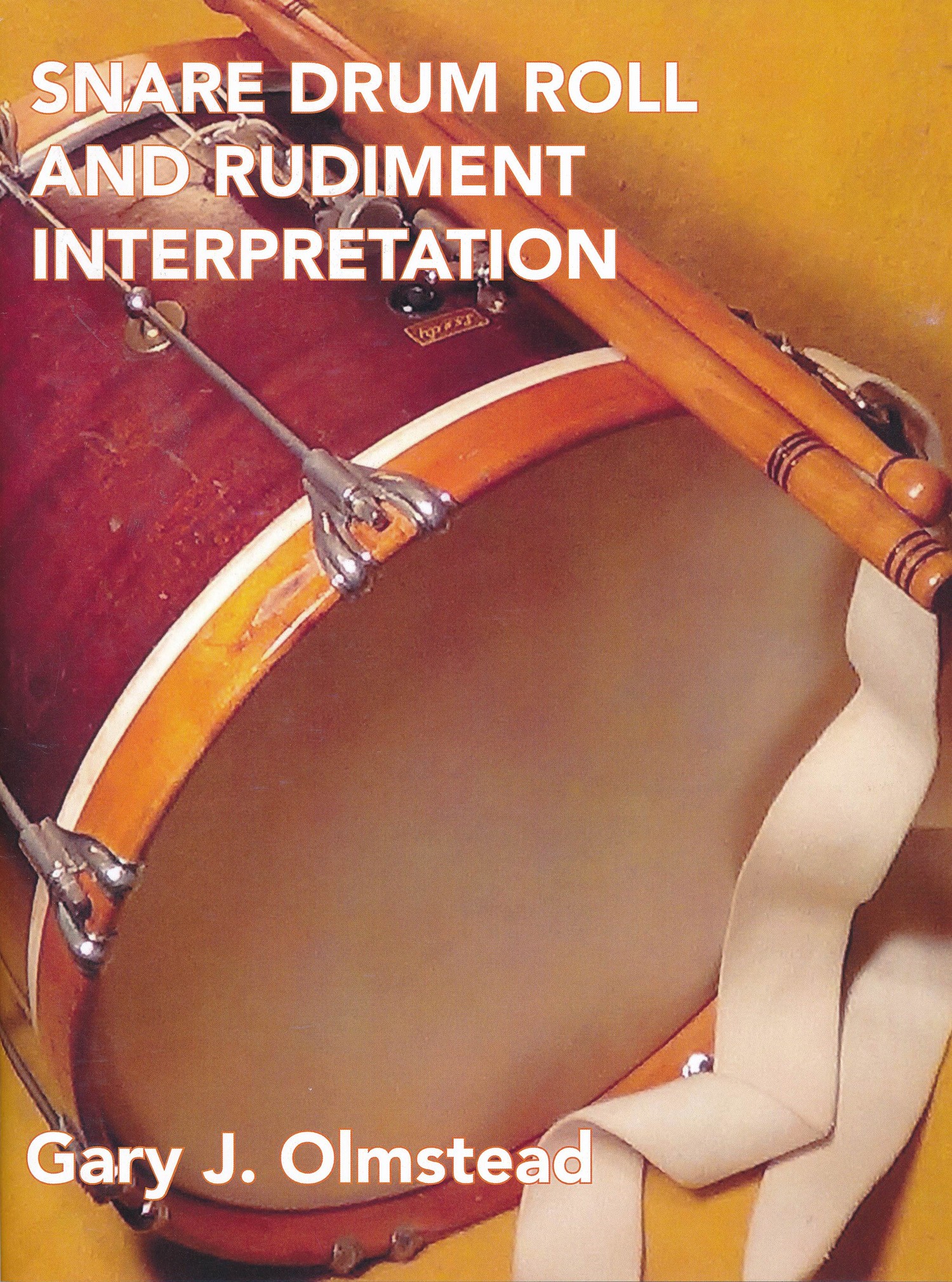 Snare Drum roll and rudiment interpretation by Gary Olmstead