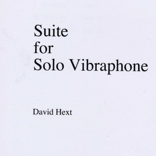 Suite for Solo Vibraphone by David Hext