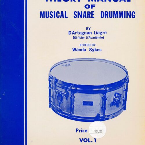 Theory Manual Of Musical Snare Drumming - Vol 1