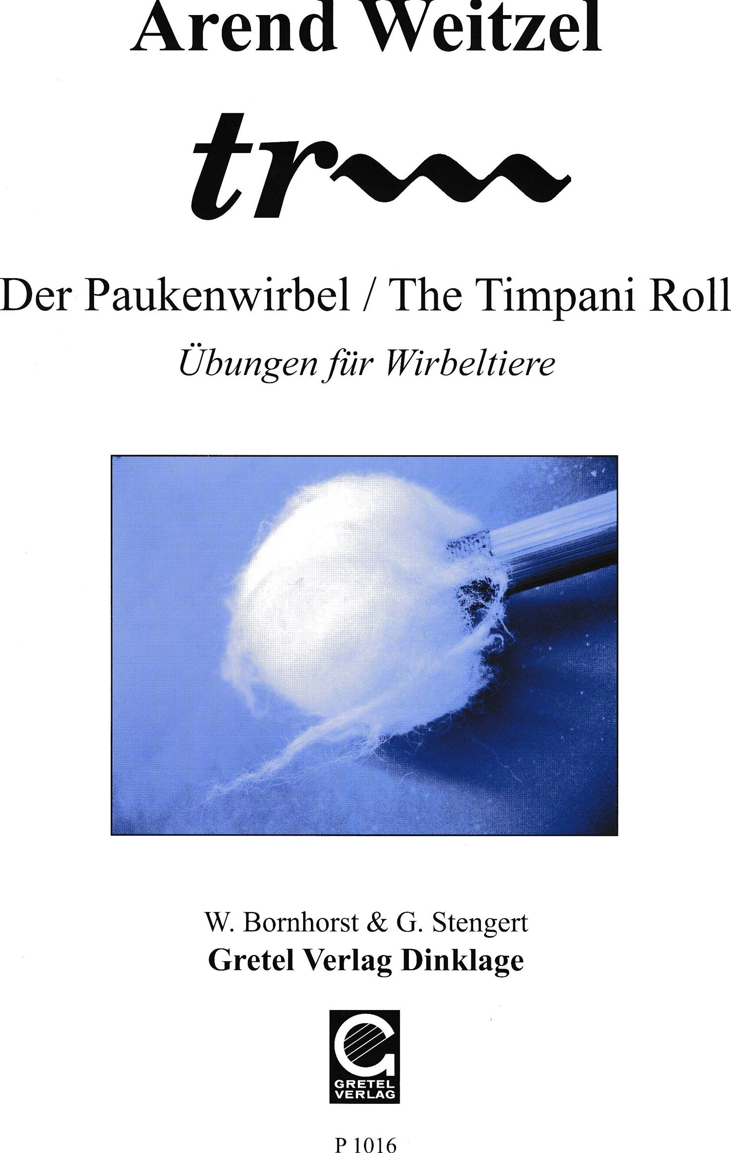 Trrr - The Timpani Roll by Arend Weitzel