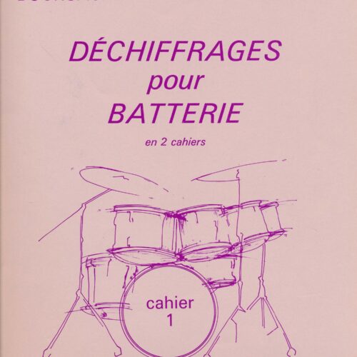 Dechiffrages Pour Batterie - Volume 1