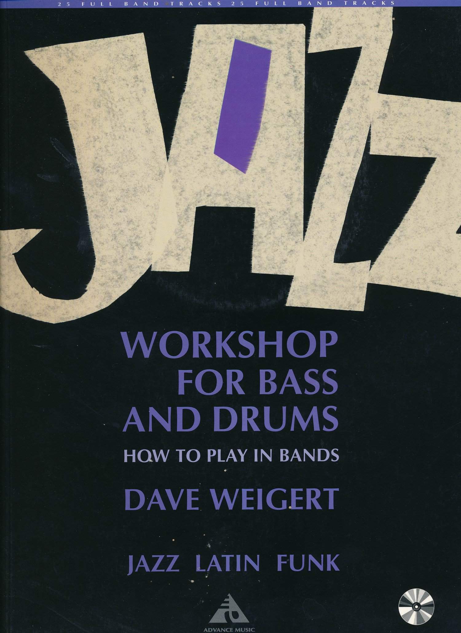 Jazz Workshop For Bass And Drums, How To Play In Bands by Dave Weigert