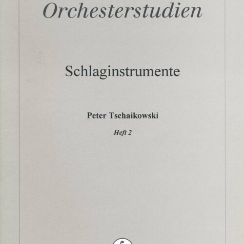 Orchesterstudien Fur Schlaginstrumente - Peter Tschaikowski  Heft 2