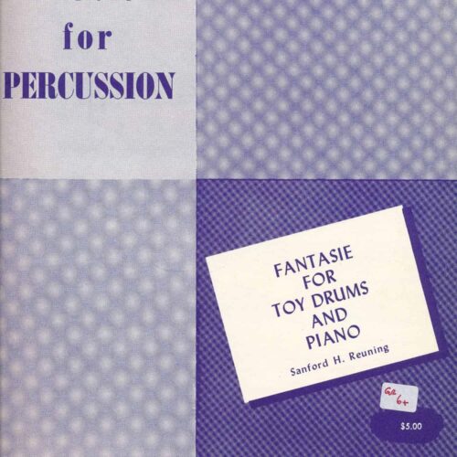 Fantasie For Toy Drums And Piano by Sanford H. Reuning