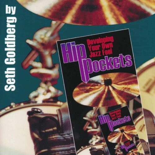 Hip Pockets - Developing Your Own Jazz Feel