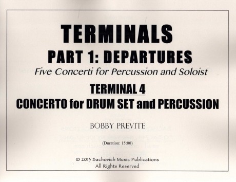 Terminals, Part 1: Departures - Terminal 4: Concerto for Drum Set and Percussion Quartet