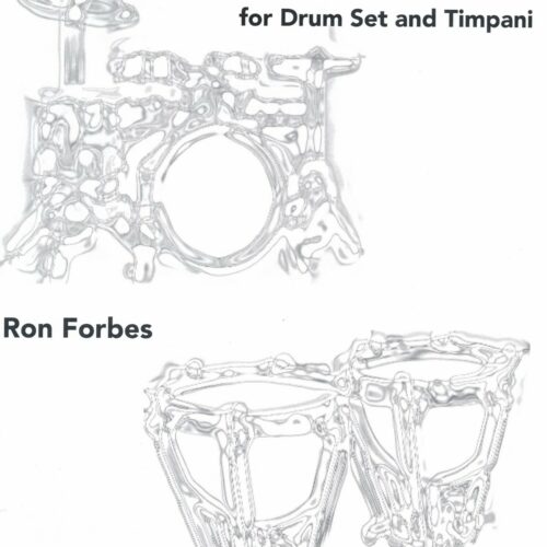 Three Duets For Drum Set & Timpani by Ron Forbes