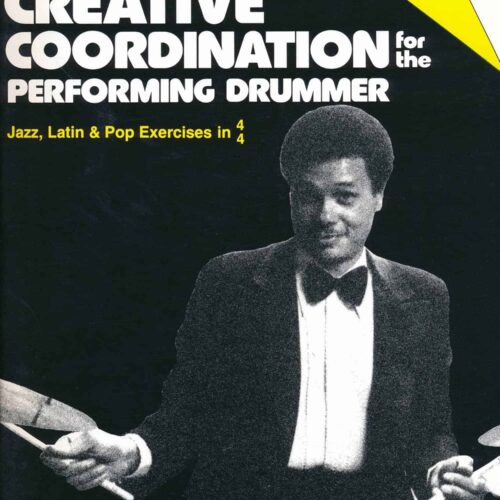 Creative Coordination For The Performing Drummer