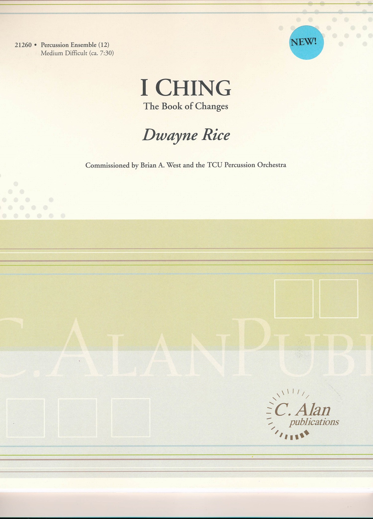 I Ching - The Book for Changes by Dwayne Rice