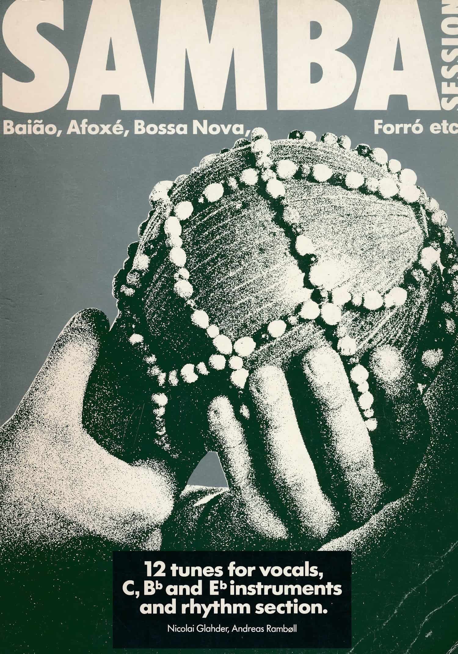 Samba Session: 12 Tunes for Vocals, C, B♭ and E♭ Instruments and Rhythm Section