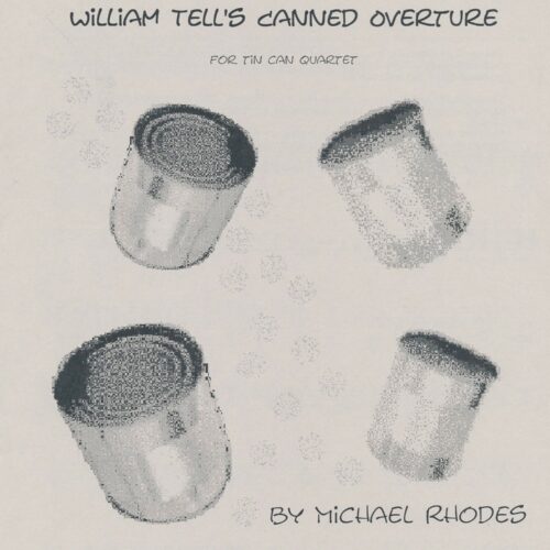 William Tell's Canned Overture