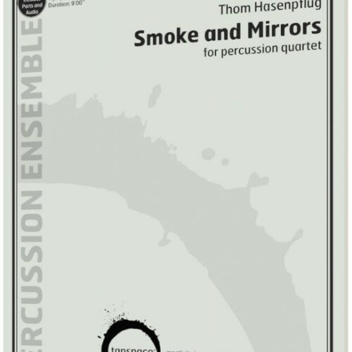 Smoke and Mirrors by Thom Hasenpflug