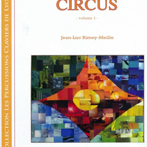 Circus - volume 1 by Jean-Luc Rimey-Meille