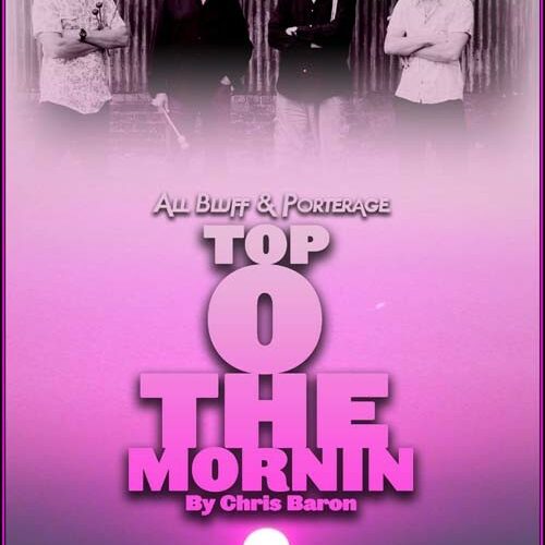 Top O’ The Mornin