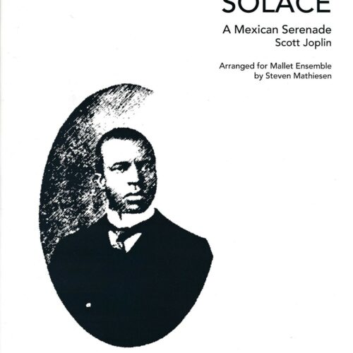 Solace: A Mexican Serenade by Joplin arr. Steven Mathiesen