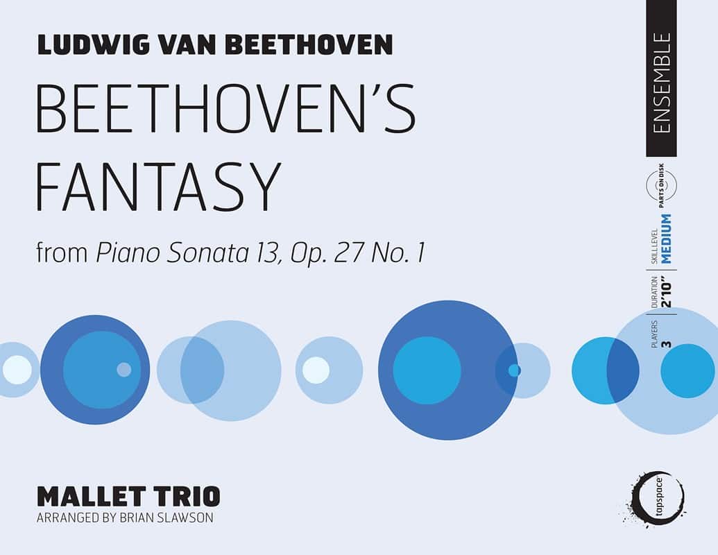 Beethoven’s Fantasy from Piano Sonata 13, Op. 27 No. 1 arr. Brian Slawson