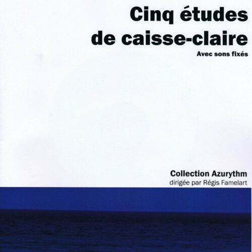 Cinq etudes de caisse claire