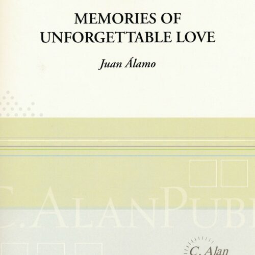 Memories of Unforgettable Love by Juan Alamo