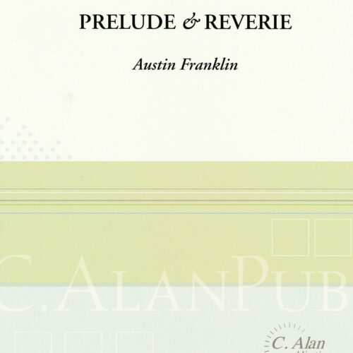 Prelude and Reverie by Austin Franklin