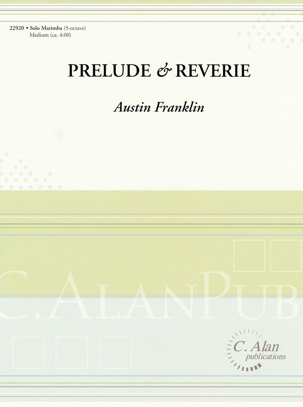 Prelude and Reverie by Austin Franklin