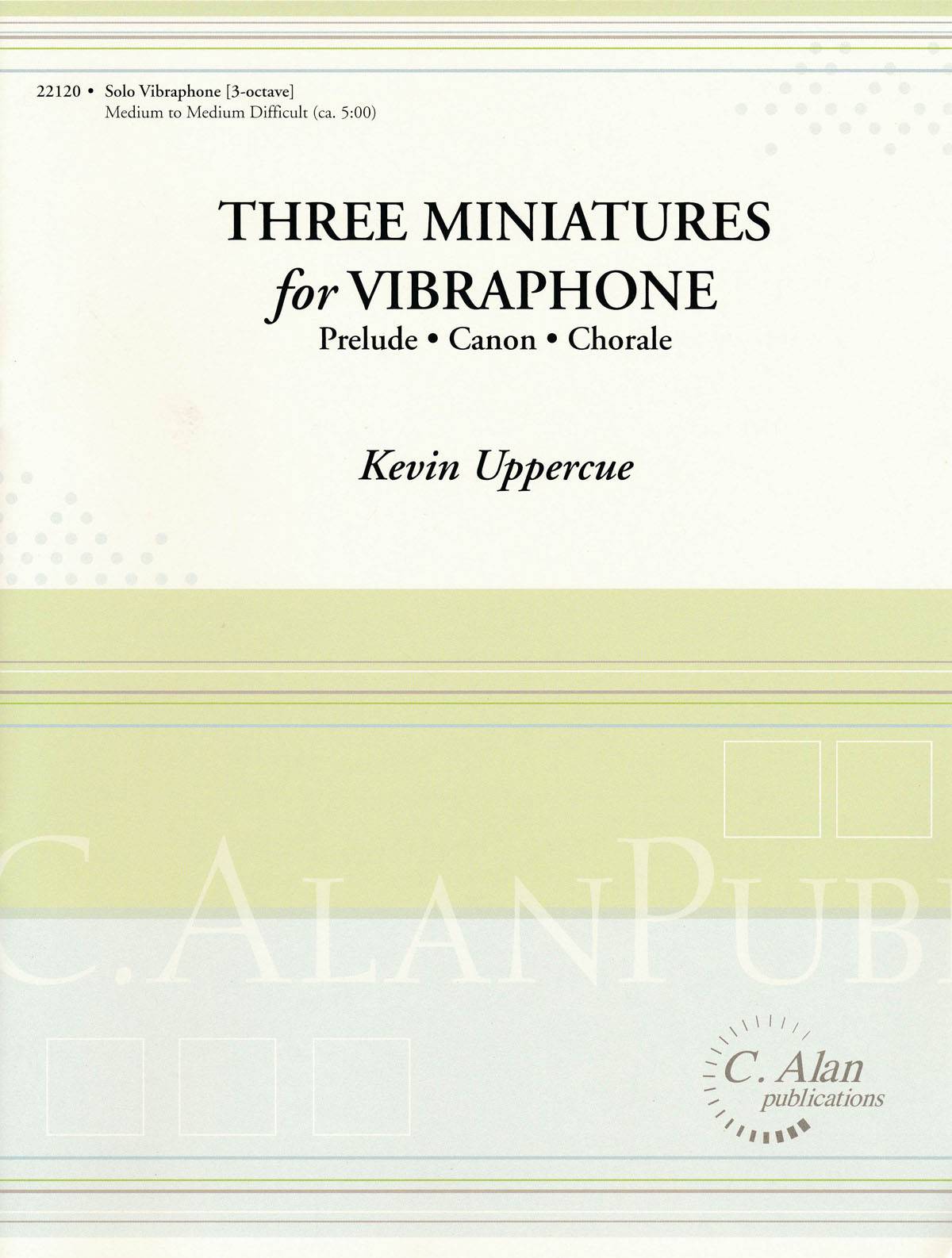 Three Miniatures for Vibraphone by Kevin Uppercue