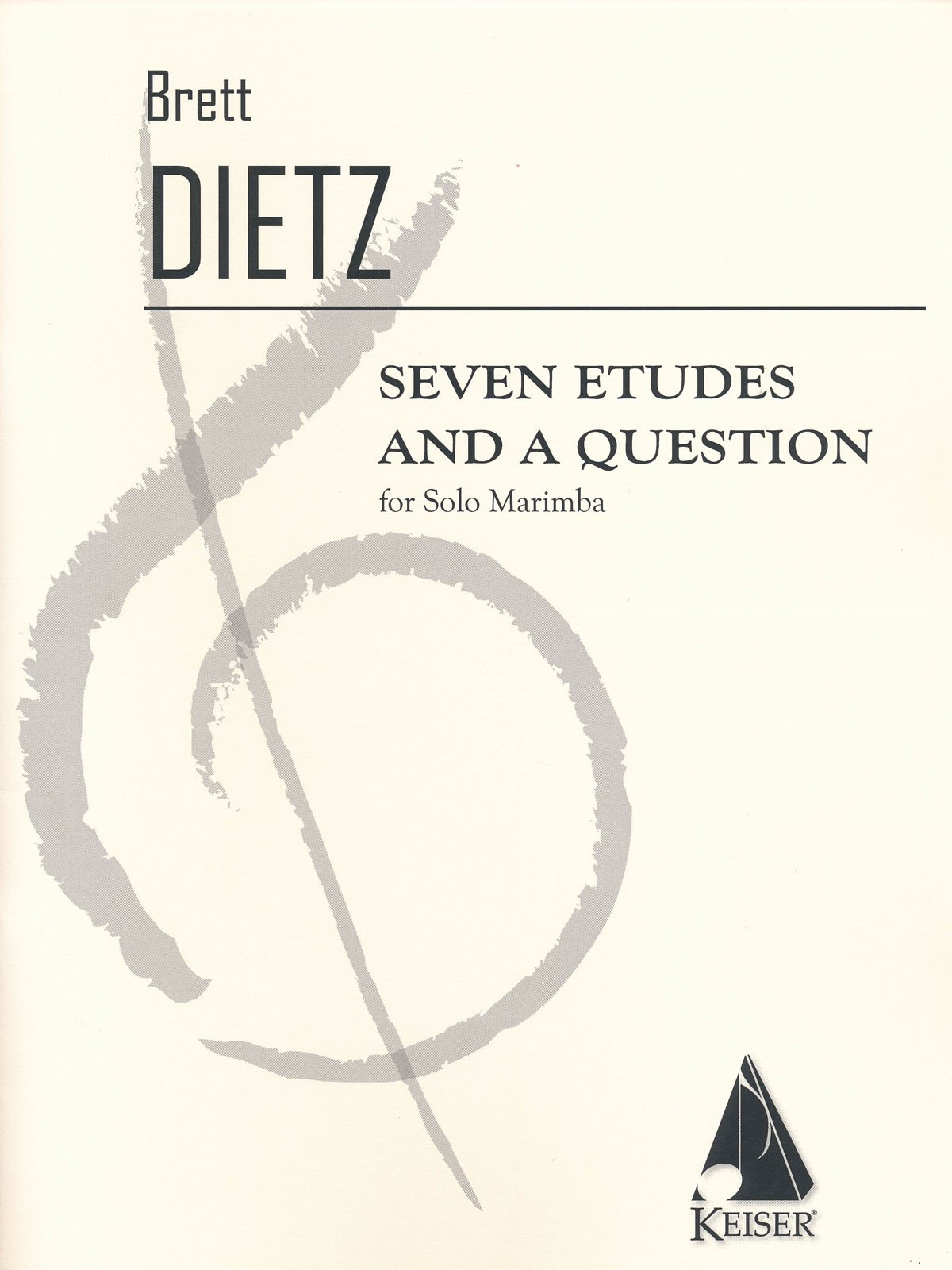 Seven Etudes and A Question by Brett William Dietz