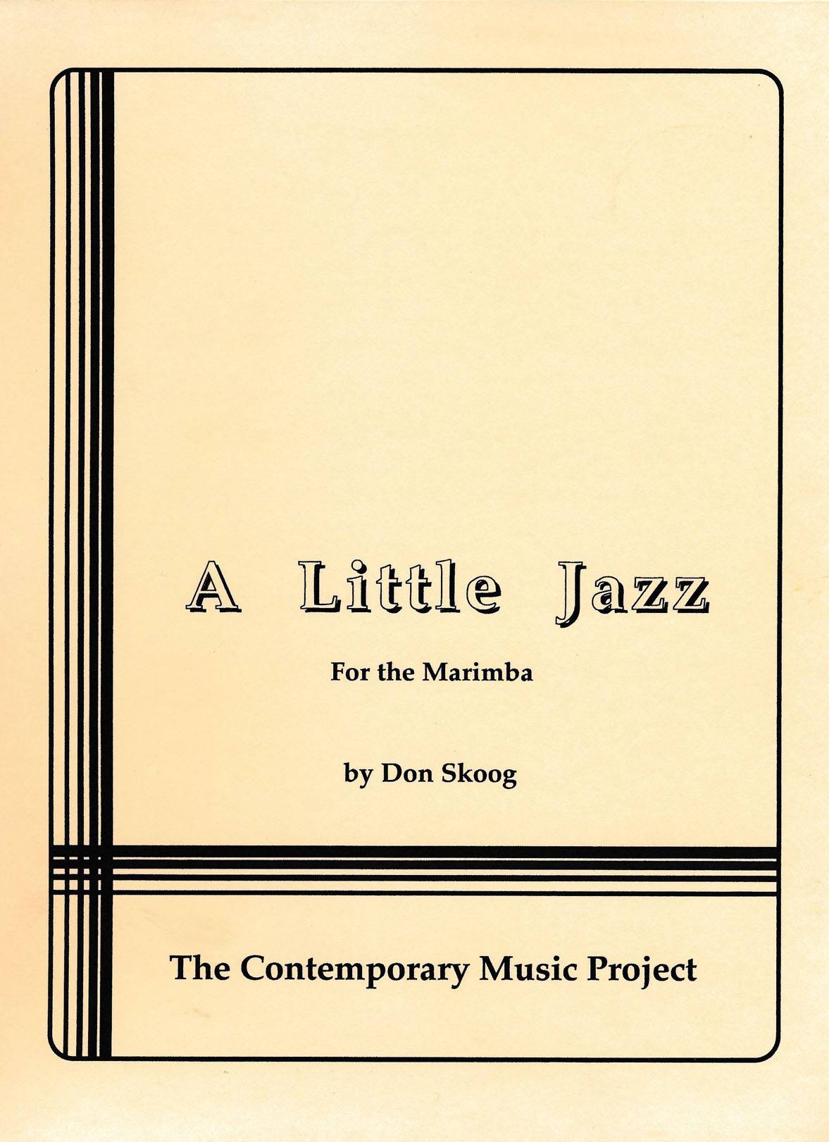 A Little Jazz by Donald Skoog