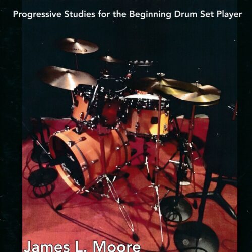 The Drum Set Primer by James Moore