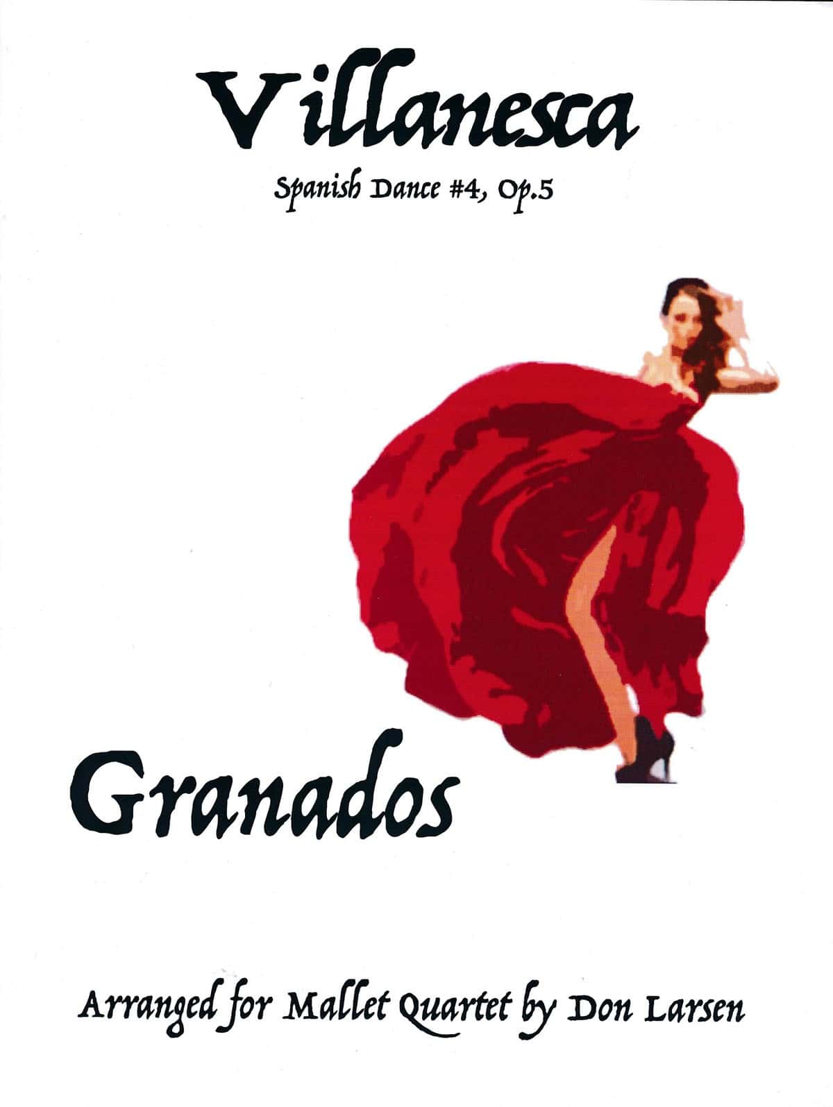 Villanesca - Spanish Dance no. 4 op.5 by Granados arr. Don Larsen