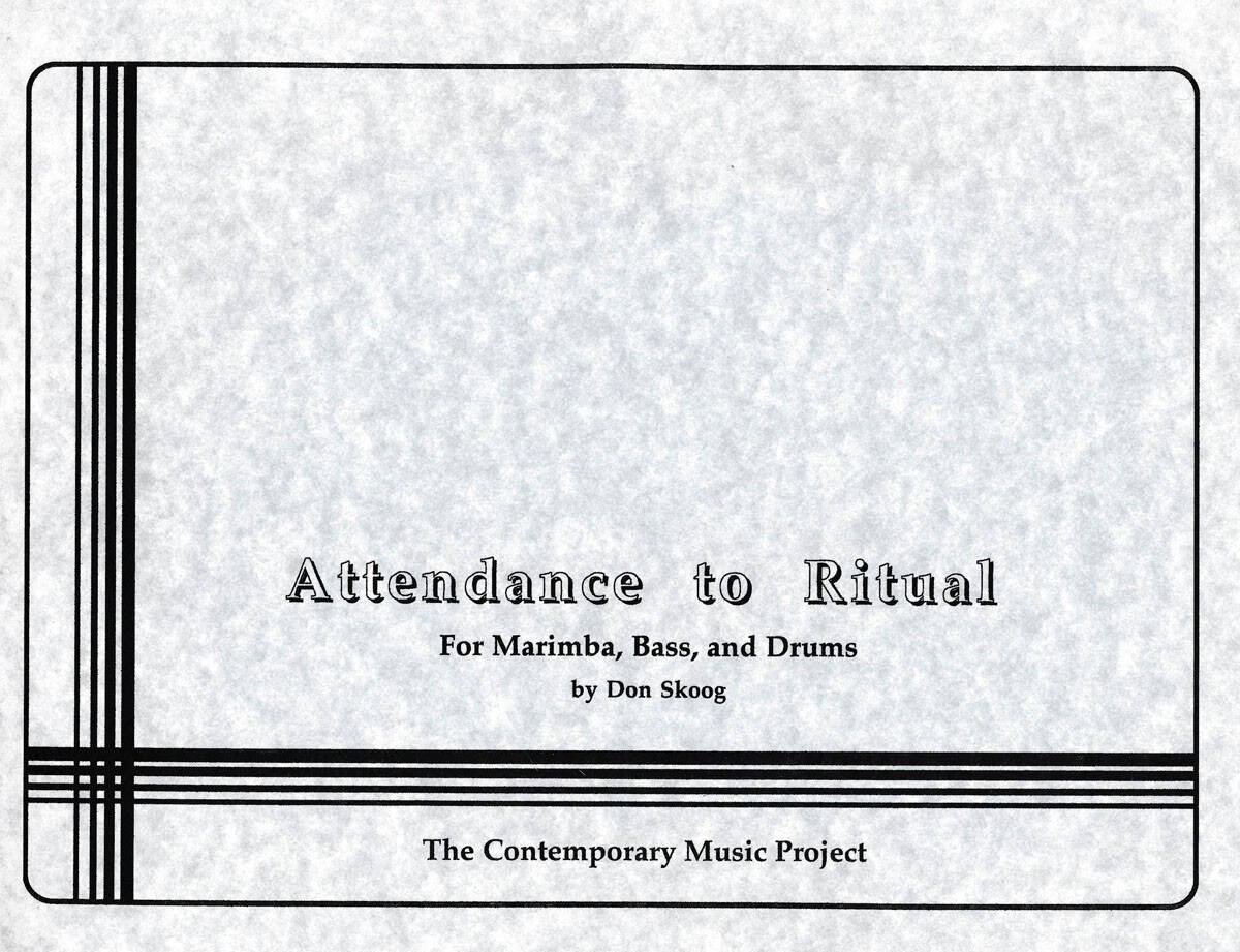 Attendance to Ritual by Donald Skoog