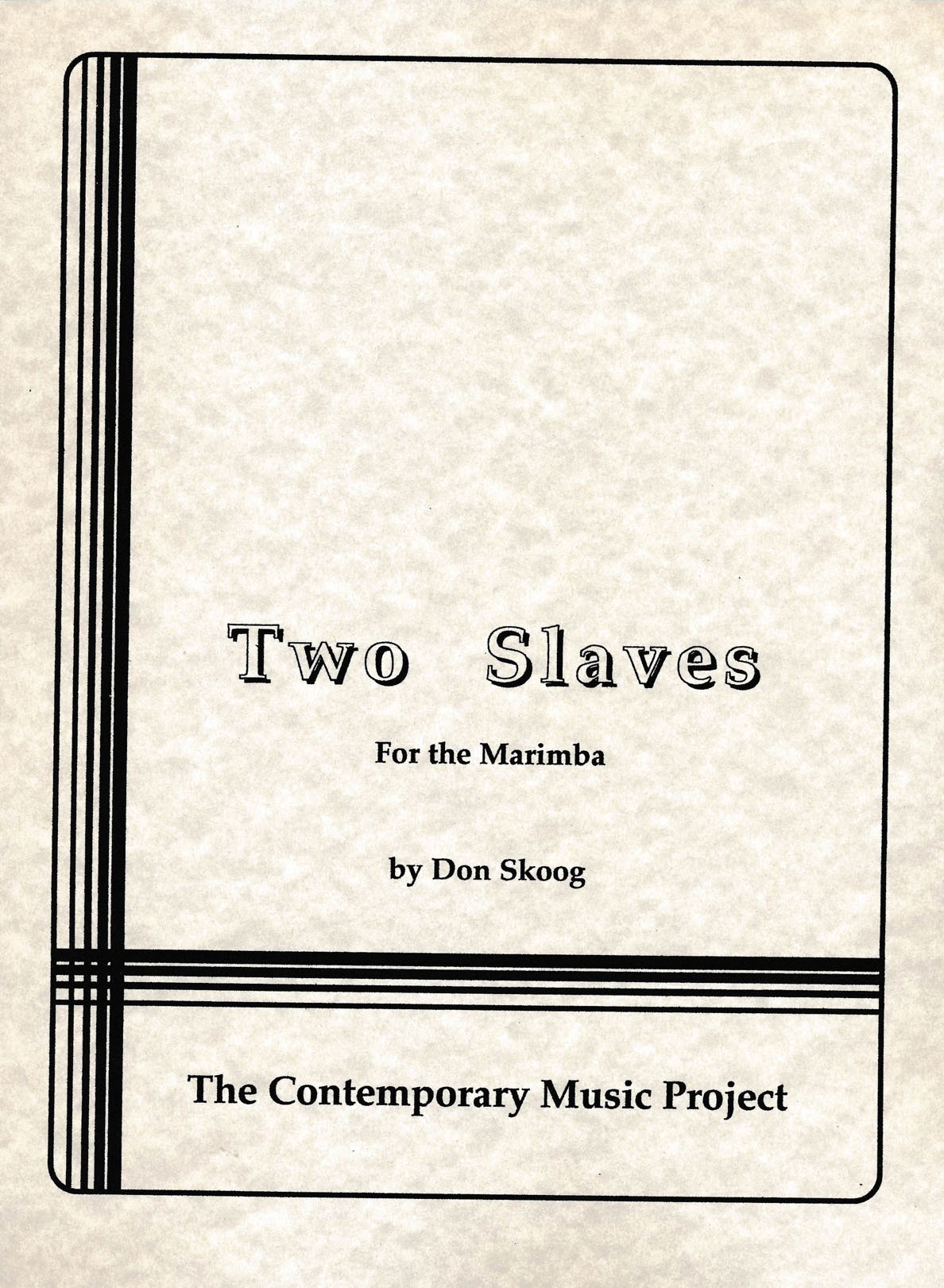 Two Slaves by Donald Skoog