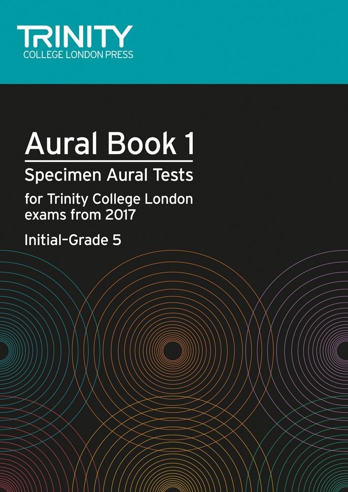 Aural Book 1 - Specimen Aural Test Trinity Guildhall from 2017  - Initial-grade 5