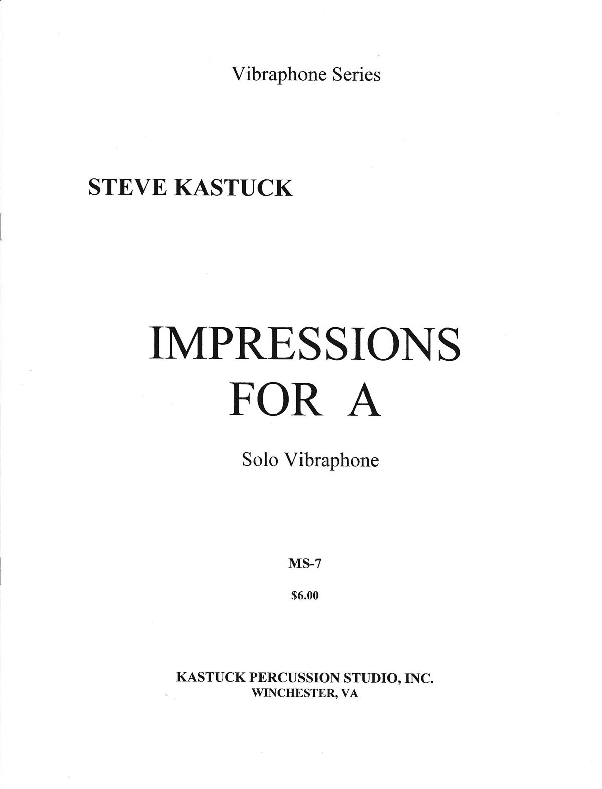 Impressions for A by Steve Kastuck