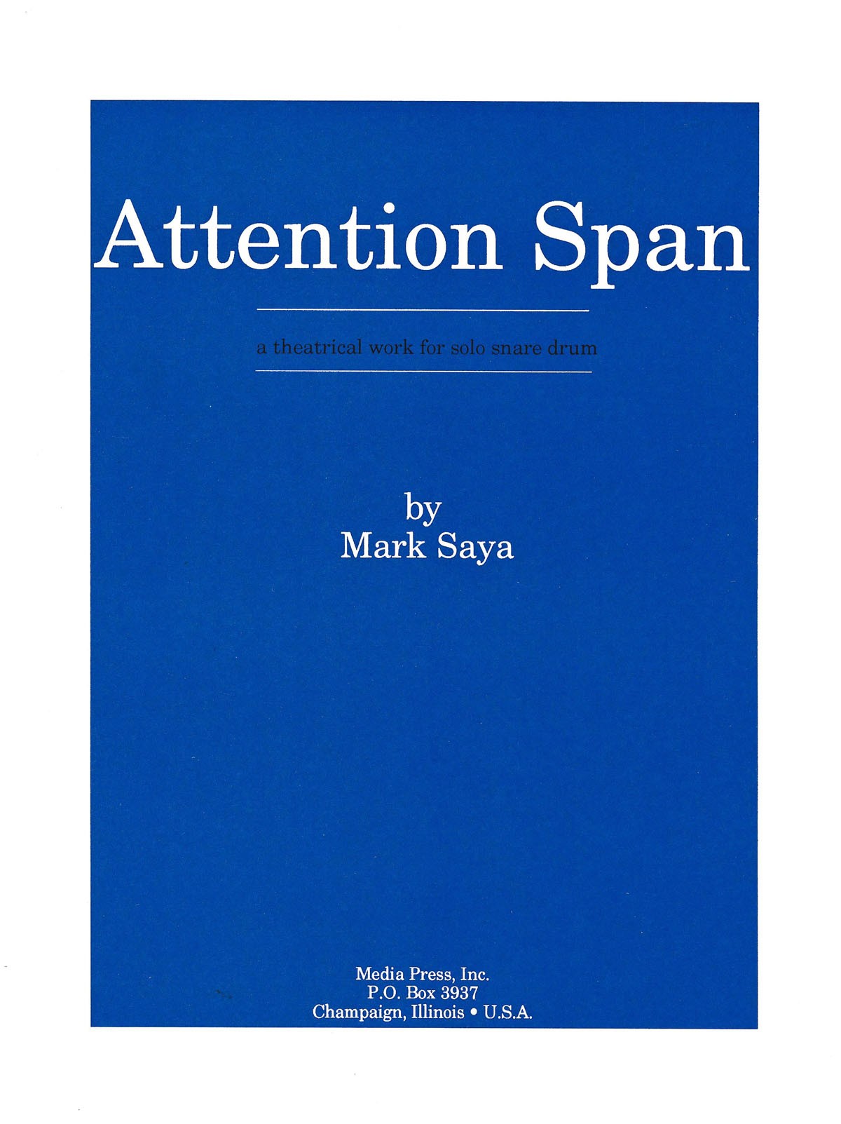 Attention Span by Mark Saya
