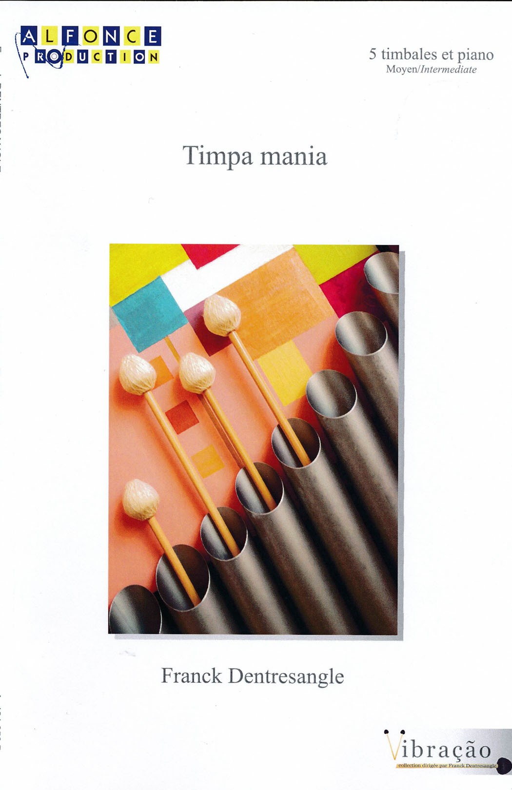 Timpa Mania by Franck Dentresangle