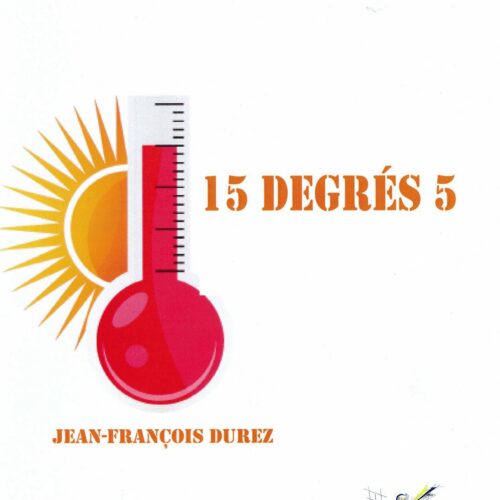 15 Degres 5 by Jean-Francois Durez