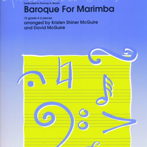 Baroque For Marimba arr. McGuire and Shiner