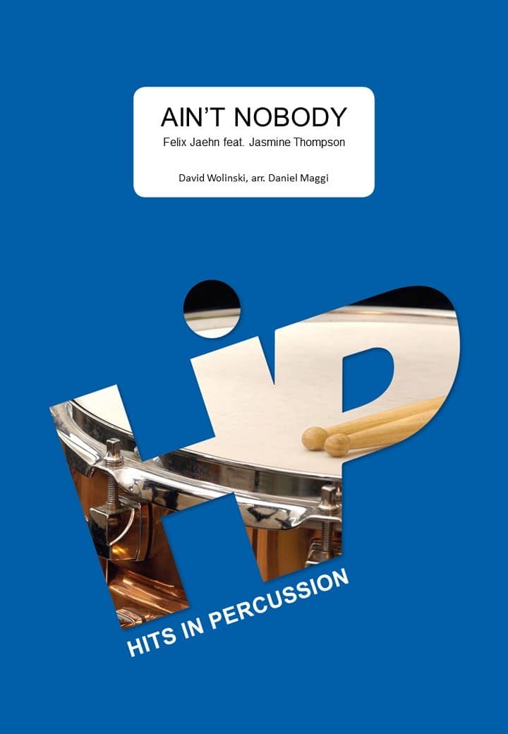 Ain't Nobody by Jeahn&Thompson arr. Wolinski&Maggi