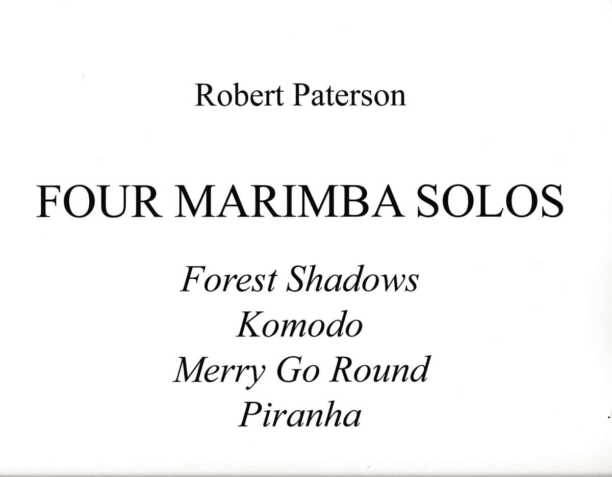 Four Marimba Solos by Robert Paterson