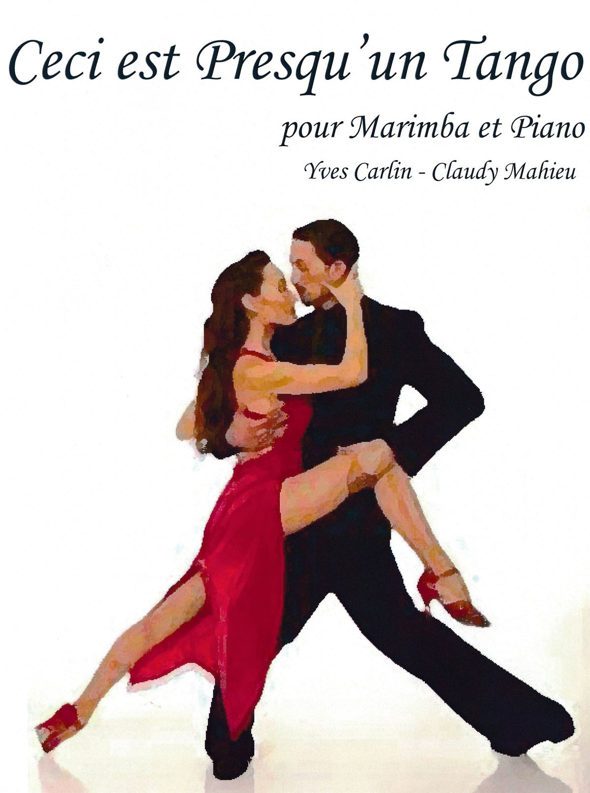 Ceci est Presqu'un Tango by Yves Carlin & Claudy Mahieu