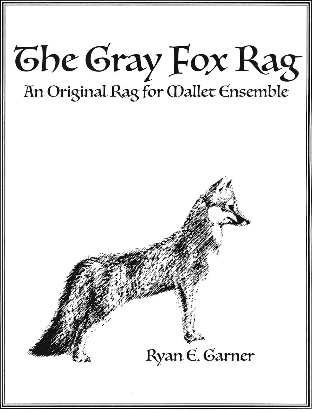 The Gray Fox Rag by Ryan Garner