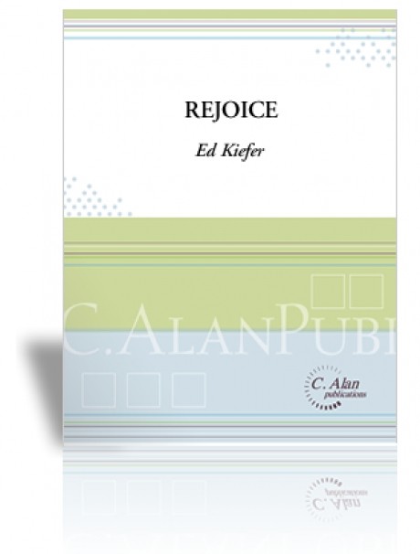 Rejoice by Ed Kiefer