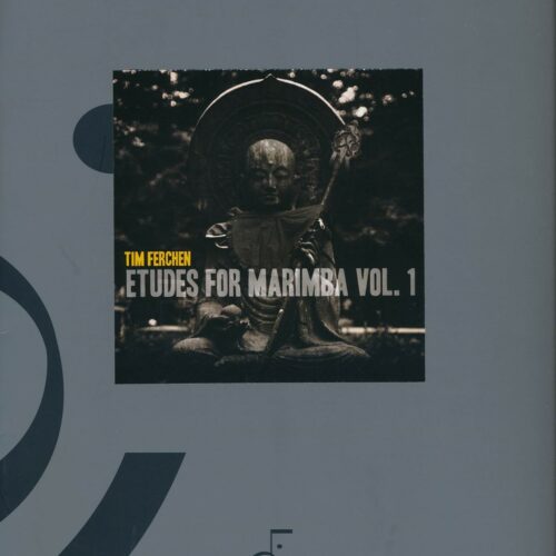 Etudes for Marimba Vol. 1 by Tim Ferchen